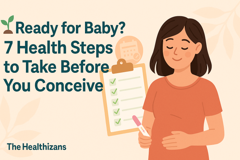 Ready for Baby - 7 Health Steps to Take Before You Conceive