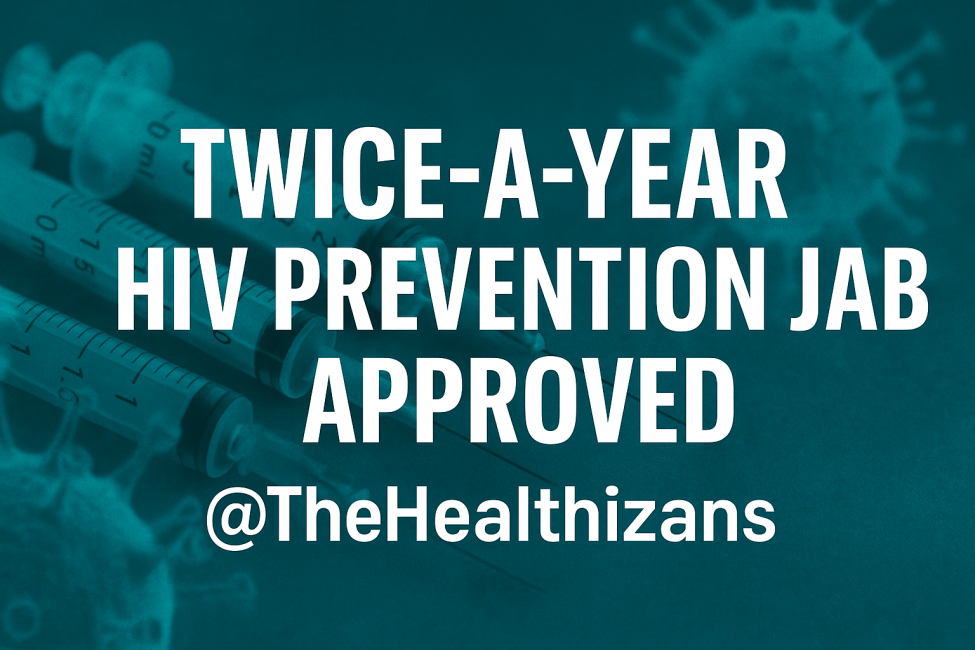 Twice-a-Year HIV Prevention Jab Approved